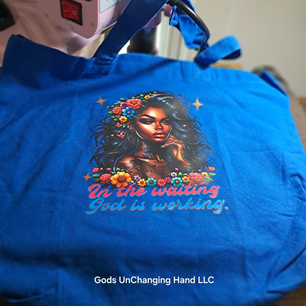 In the Waiting God Is Working Tote